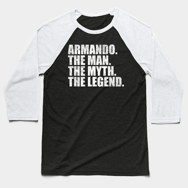 Armando Legend Armando Name Armando given name Baseball T-Shirt by TeeLogic